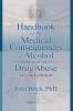 Handbook of the Medical Consequences of Alcohol and Drug Abuse