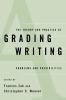 The Theory and Practice of Grading Writing: Problems and Possibilities