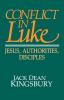 Conflict in Luke: Jesus Authorities Disciples