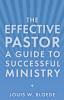 The Effective Pastor: A Guide to Successful Ministry (Theology and the Sciences)