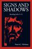 Signs and Shadows: Reading John 5-12