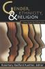 Gender Ethnicity and Religion: Views from the Other Side (New Vectors in the Study of Religion and Theology)