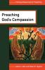 Preaching God's Compassion: Comforting Those Who Suffer (Fortress Resources for Preaching)