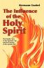 The Influence of the Holy Spirit: The Popular View of the Apostolic Age and the Teaching of the Apostle