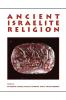 Ancient Israelite Religion: Essays in Honor of Frank Moore Cross