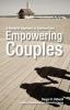 Empowering Couples: A Narrative Approach to Spiritual Care (Creative Pastoral Care and Counseling)