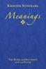 Meanings: The Bible as Document and as Guide Second Edition