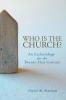 Who Is the Church? An Ecclesiology for the Twenty-First Century