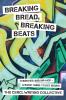 Breaking Bread Breaking Beats: Churches and Hip-Hop - A Basic Guide to Key Issues