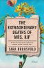 The Extraordinary Deaths of Mrs. Kip - A Novel