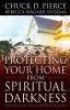 Protecting Your Home from Spiritual Darkness