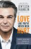 Love Like You've Never Been Hurt: Hope Healing and the Power of an Open Heart