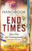 The Handbook for the End Times – Hope Help and Encouragement for Living in the Last Days