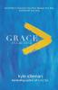 Grace Is Greater - God`s Plan to Overcome Your Past Redeem Your Pain and Rewrite Your Story