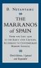 The Marranos of Spain: From the Late 14th to the Early 16th Century According to Contemporary Hebrew Sources Third Edition