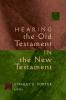 Hearing the Old Testament in the New Testament (Mcmaster New Testament Studies)