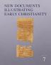 New Documents Illustrating Early Christianity 7