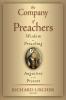 The Company of Preachers: Wisdom on Preaching Augustine to the Present