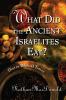 What Did the Ancient Israelites Eat?: Diet in Biblical Times