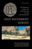 Old Testament Survey: The Message Form and Background of the Old Testament