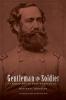 Gentleman and Soldier: A Biography of Wade Hampton III