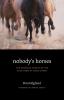 Nobody's Horses: The Dramatic Rescue of the Wild Herd of White Sands