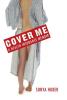 Cover Me: A Health Insurance Memoir (Class in America)