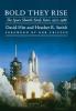 Bold They Rise: The Space Shuttle Early Years 1972-1986 (Outward Odyssey: A People's History of Spaceflight)