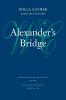 Alexander's Bridge (Willa Cather Scholarly Edition)