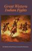 Great Western Indian Fights (Bison Book)