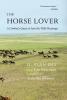 The Horse Lover: A Cowboy's Quest to Save the Wild Mustangs