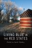 Living Blue in the Red States