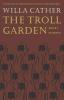 The Troll Garden: Short Stories