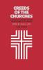 Creeds of the Churches Third Edition: A Reader in Christian Doctrine from the Bible to the Present