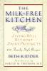 The Milk-Free Kitchen: Living Well Without Dairy Products