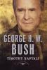 George H. W. Bush: The American Presidents Series: The 41st President 1989-1993