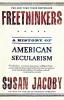 Freethinkers: A History of American Secularism