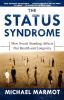 The Status Syndrome: How Social Standing Affects Our Health and Longevity