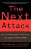 The Next Attack: The Failure of the War on Terror and a Strategy for Getting it Right