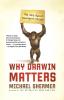 Why Darwin Matters: The Case Against Intelligent Design