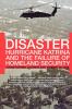 Hurricane Katrina and the Failure of Homeland Security