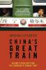 China's Great Train: Beijing's Drive West and the Campaign to Remake Tibet