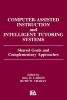 Computer Assisted Instruction and Intelligent Tutoring Systems