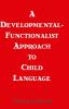 Developmental-functionalist Approach To Child Language