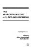 Neuropsychology of Sleep and Dreaming