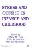 Stress and Coping in Infancy and Childhood