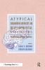 Atypical Cognitive Deficits in Developmental Disorders