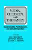 Media Children and the Family