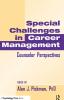 Special Challenges in Career Management