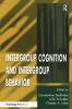 Intergroup Cognition and Intergroup Behavior